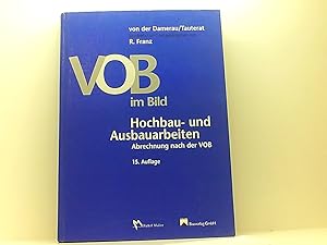 Imagen del vendedor de VOB im Bild, Hochbau- und Ausbauarbeiten: Abrechnung nach der VOB Hochbau- und Ausbauarbeiten a la venta por Book Broker