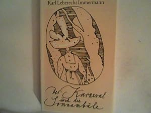 Bild des Verkufers fr Der Karneval und die Somnambule: Aus den Memoiren eines Unbedeutenden - Erzhlung zum Verkauf von ANTIQUARIAT FRDEBUCH Inh.Michael Simon