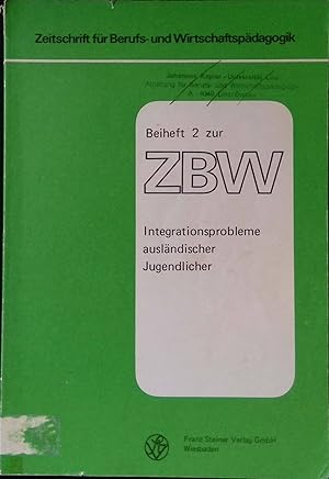 Immagine del venditore per Integrationsprobleme auslndischer Jugendlicher : sozialisationstheoret.-bildungspolit. berlegungen u. ihre pdagog. Umsetzung ; e. Aufsatzsammlung. Zeitschrift fr Berufs- und Wirtschaftspdagogik / Beihefte ; 2 venduto da books4less (Versandantiquariat Petra Gros GmbH & Co. KG)