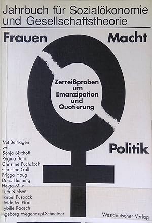 Bild des Verkufers fr Frauenquoten, ein juristisches Problem? - in: Frauen, Macht, Politik : Zerreissproben um Emanzipation und Quotierung ; Verffentlichung der Hochschule fr Wirtschaft und Politik Hamburg. Jahrbuch fr Sozialkonomie und Gesellschaftstheorie zum Verkauf von books4less (Versandantiquariat Petra Gros GmbH & Co. KG)