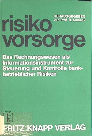 Seller image for Risikovorsorge : d. Rechnungswesen als Informationsinstrument zur Steuerung u. Kontrolle bankbetriebl. Risiken. for sale by books4less (Versandantiquariat Petra Gros GmbH & Co. KG)
