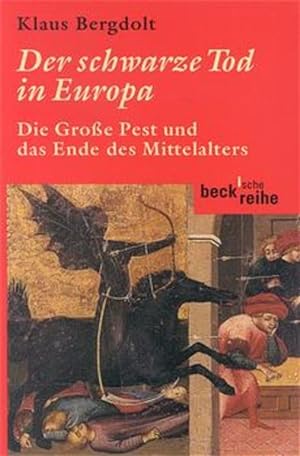 Bild des Verkufers fr Der Schwarze Tod: Die Groe Pest und das Ende des Mittelalters zum Verkauf von Express-Buchversand