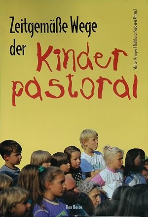 Seller image for Zeitgeme Wege der Kinderpastoral. for sale by books4less (Versandantiquariat Petra Gros GmbH & Co. KG)