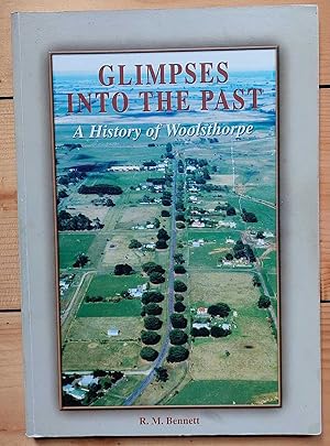 GLIMPSES INTO THE PAST A History of Woolsthorpe