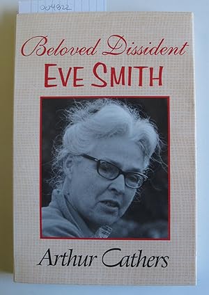 Imagen del vendedor de Beloved Dissident | Eve Smith (1904-1988) a la venta por The People's Co-op Bookstore