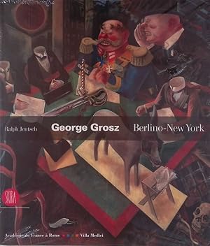 Imagen del vendedor de George Grosz. Berlino-New York a la venta por FolignoLibri