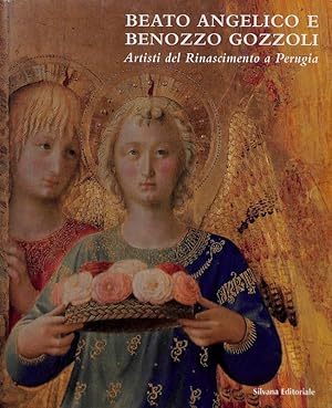 Bild des Verkufers fr Beato Angelico e Benozzo Gozzoli Artisti del Rinascimento a Perugia zum Verkauf von FolignoLibri