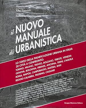 Immagine del venditore per Il nuovo manuale di urbanistica. Lo stato della pianificazione urbana in Italia, 20 citt� a confronto. (volume III) venduto da FolignoLibri