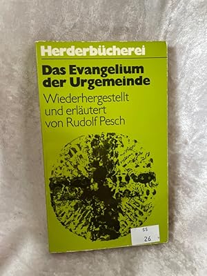 Bild des Verkufers fr Das Evangelium der Urgemeinde. wiederhergestellt u. erl. von / Herderbcherei ; 748 : Glaubensinformation; Verffentlichungen der Stiftung Oratio Dominica zum Verkauf von Antiquariat Jochen Mohr -Books and Mohr-