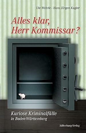 Seller image for Alles klar, Herr Kommissar?: Kuriose Kriminalflle in Baden-Wrttemberg for sale by Gabis Bcherlager