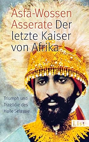 Immagine del venditore per Der letzte Kaiser von Afrika: Triumph und Tragdie des Haile Selassie venduto da Gabis Bcherlager