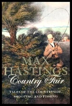 Seller image for COUNTRY FAIR - Tales of the Countryside: Shooting and Fishing for sale by W. Fraser Sandercombe