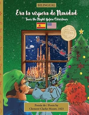 Seller image for BILINGUAL 'Twas the Night Before Christmas - 200th Anniversary Edition : SPANISH Era la vspera de Navidad for sale by AHA-BUCH GmbH
