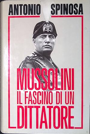 Immagine del venditore per Mussolini il fascino di un dittatore venduto da FolignoLibri