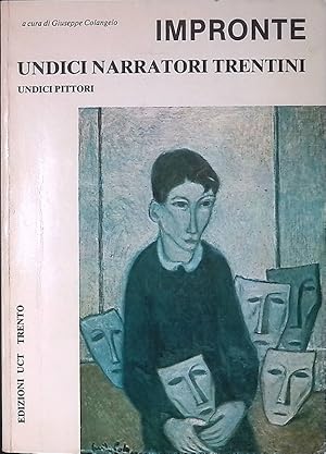 Seller image for Impronte. Undici narratori trentini. Undici pittori for sale by FolignoLibri