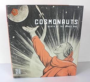 Bild des Verkufers fr Cosmonauts: Birth of the Space Age zum Verkauf von Peak Dragon Bookshop 39 Dale Rd Matlock