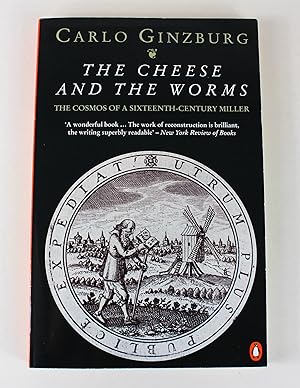 Image du vendeur pour The Cheese And the Worms: The Cosmos of a Sixteenth-Century Miller (Penguin history) mis en vente par Peak Dragon Bookshop 39 Dale Rd Matlock