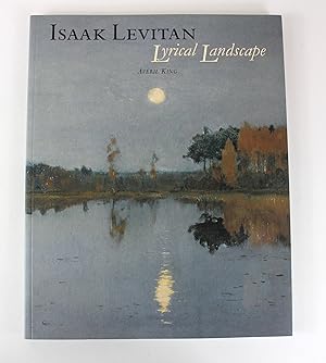 Bild des Verkufers fr Isaak Levitan: Lyrical Landscapes zum Verkauf von Peak Dragon Bookshop 39 Dale Rd Matlock