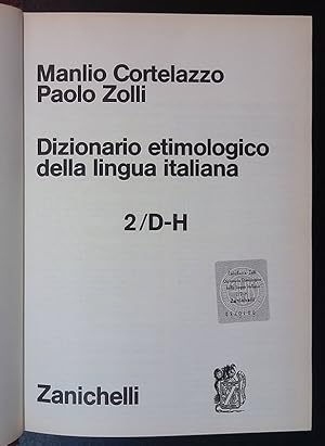Immagine del venditore per Dizionario etimologico della lingua italiana 2 D/H venduto da FolignoLibri
