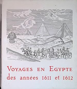 Image du vendeur pour Voyages en Egypte des annes 1611 et 1612 mis en vente par FolignoLibri