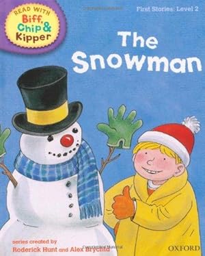 Bild des Verkufers fr Oxford Reading Tree Read With Biff, Chip, and Kipper: First Stories: Level 2. The Snowman zum Verkauf von WeBuyBooks