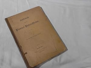 Hülfsbuch für den Pionier Unteroffizier . Aus dienstlicher Veranlassung gedruckt ( Bath 1896 )