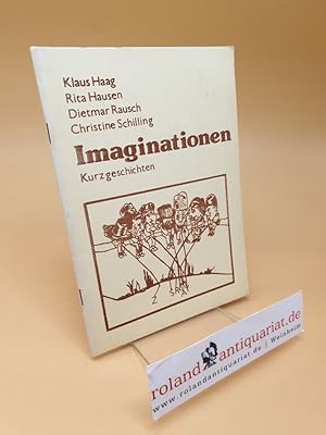 Seller image for Imaginationen ; Kurzgeschichten for sale by Roland Antiquariat UG haftungsbeschrnkt