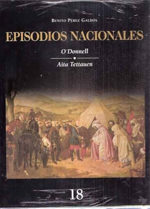 Seller image for Episodios Nacionales, 18. O`Donnell. Aita Tettauen for sale by SOSTIENE PEREIRA