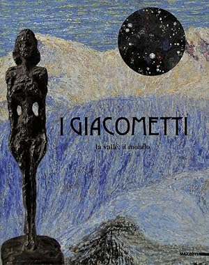 Immagine del venditore per I Giacometti. La valle, il mondo venduto da FolignoLibri