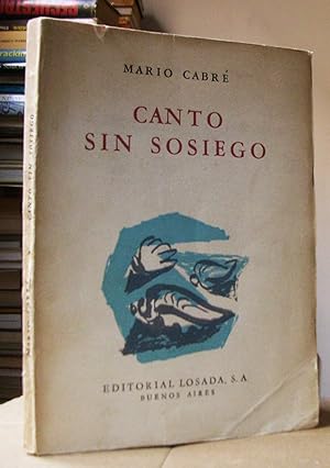 CANTO SIN SOSIEGO (Alfonsina mar y muerte). Prólogo de Juana de Ibarbourou.