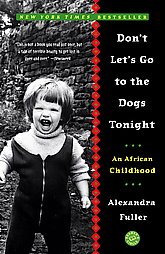 Seller image for Don't Lets Go to the Dogs Tonight for sale by WeBuyBooks