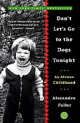 Image du vendeur pour Don't Lets Go to the Dogs Tonight mis en vente par WeBuyBooks