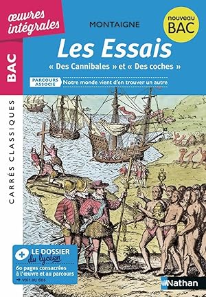 Imagen del vendedor de Les Essais "Des cannibales" "Des Coches" - Montaigne: Parcours associs : Notre monde vient d'en trouver un autre a la venta por Dmons et Merveilles