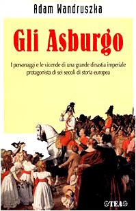 Seller image for Gli Asburgo - Adam Wandruszka for sale by libreria biblos