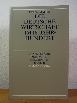 Bild des Verkufers fr Die deutsche Wirtschaft im 16. Jahrhundert zum Verkauf von Antiquariat Weber