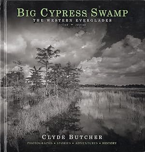 Big Cypress Swamp: The Western Everglades: 2nd Edition