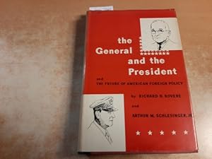 Bild des Verkufers fr The general and the President : and the future of American foreign policy zum Verkauf von Gebrauchtbcherlogistik  H.J. Lauterbach