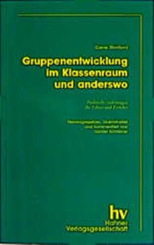 Bild des Verkufers fr Gruppenentwicklung - im Klassenraum und anderswo: Praktische Anleitungen fr Lehrer und Erzieher: Praktische Anleitung fr Lehrer und Erzieher (Erziehung und Didaktik) zum Verkauf von buchlando-buchankauf