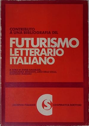 Imagen del vendedor de Contributo a una bibliografia del Futurismo letterario italiano a la venta por FolignoLibri