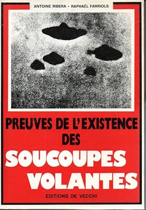 Seller image for Preuves de l'existence des soucoupes volantes for sale by L'ivre d'Histoires