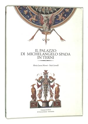Immagine del venditore per Il Palazzo di Michelangelo Spada in Terni venduto da FolignoLibri