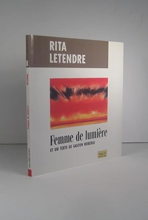 Seller image for Rita Letendre. Femme de lumire for sale by Librairie Bonheur d'occasion (LILA / ILAB)