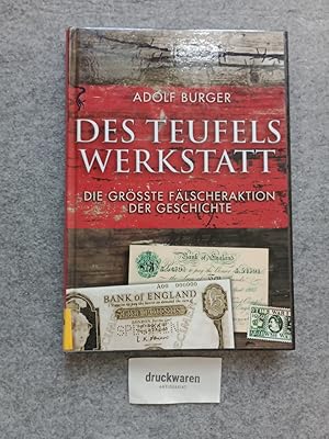 Bild des Verkufers fr Des Teufels Werkstatt : die grte Geldflscheraktion der Weltgeschichte. zum Verkauf von Druckwaren Antiquariat