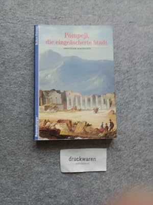 Pompeji, die eingeäscherte Stadt. Abenteuer Geschichte 20. Ravensburger Taschenbuch.