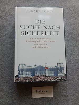 Bild des Verkufers fr Die Suche nach Sicherheit : eine Geschichte der Bundesrepublik Deutschland von 1949 bis in die Gegenwart. zum Verkauf von Druckwaren Antiquariat