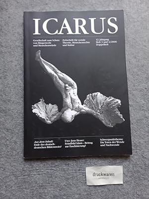 Icarus - Heft 3 und 4, 2006 : [Inhalt: Ende des deutsch-deutschen Bilderstreits? / Uwe-Jens Heuer...