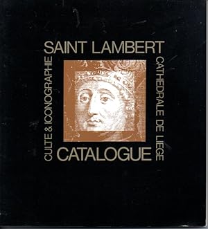 Saint-Lambert. Culte et iconographie