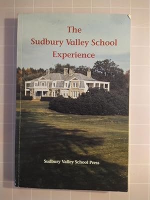 Seller image for The Sudbury Valley School Experience. for sale by Druckwaren Antiquariat