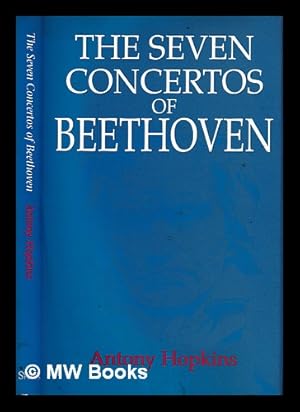 Seller image for The seven concertos of Beethoven for sale by MW Books Ltd.