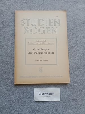 Grundfragen der Währungspolitik. Studienbogen A/10.